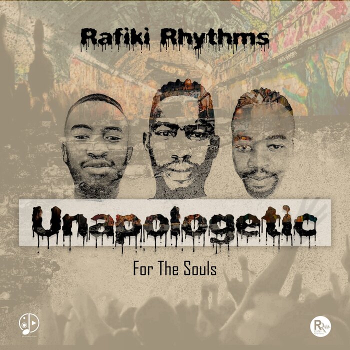 Rafiki Rhythms - Unapologetic For The Souls [505986 3932091]